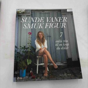 Sofia Sommer: Sunde vaner smuk figur