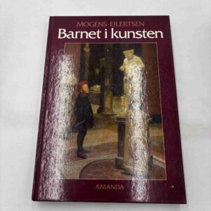 Mogen Eilertsen: Barnet i kunsten