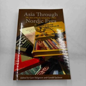 Geir Helgesen (red.): Asia through Nordic Eyes