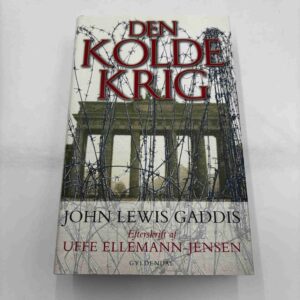 John Lewis Gaddis: Den kolde krig