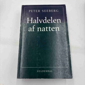 Peter Seeberg: Halvdelen af natten