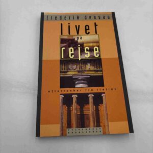 Frederik Dessau: Livet på rejse - eftertanker fra Italien