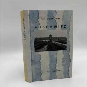 Peter Langwithz Smith: Auschwitz
