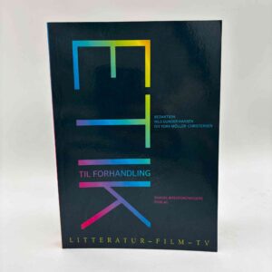 Nils Gunder Hansen og Ivy York Möller-Christensen: Etik til forhandling: litteratur - film - tv