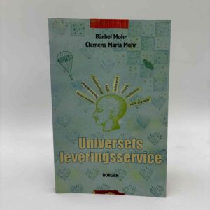 Bärbel Mohr og Clemens Maria Mohr: Universets leveringsservice