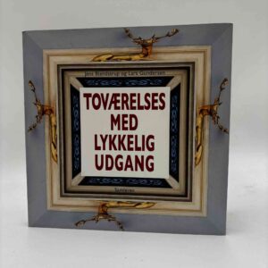 Jens Blendstrup og Lars Gundersen: Toværelses med lykkelig udgang - med dedikation