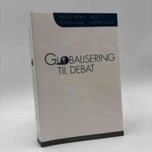 Paul Hirst og Grahame Thompson: Globalisering til debat - om den internationale økonomi og mulighederne for governance