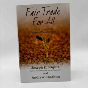 Andrew Charlton og Joseph E. Stiglitz: Fair trade for all
