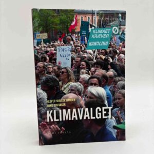 Kasper Møller Hansen og Rune Stubager: Klimavalget