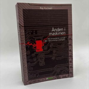 Ray Kurzweil: Ånden i maskinen. Når computerne overgår den menneskelige intelligens