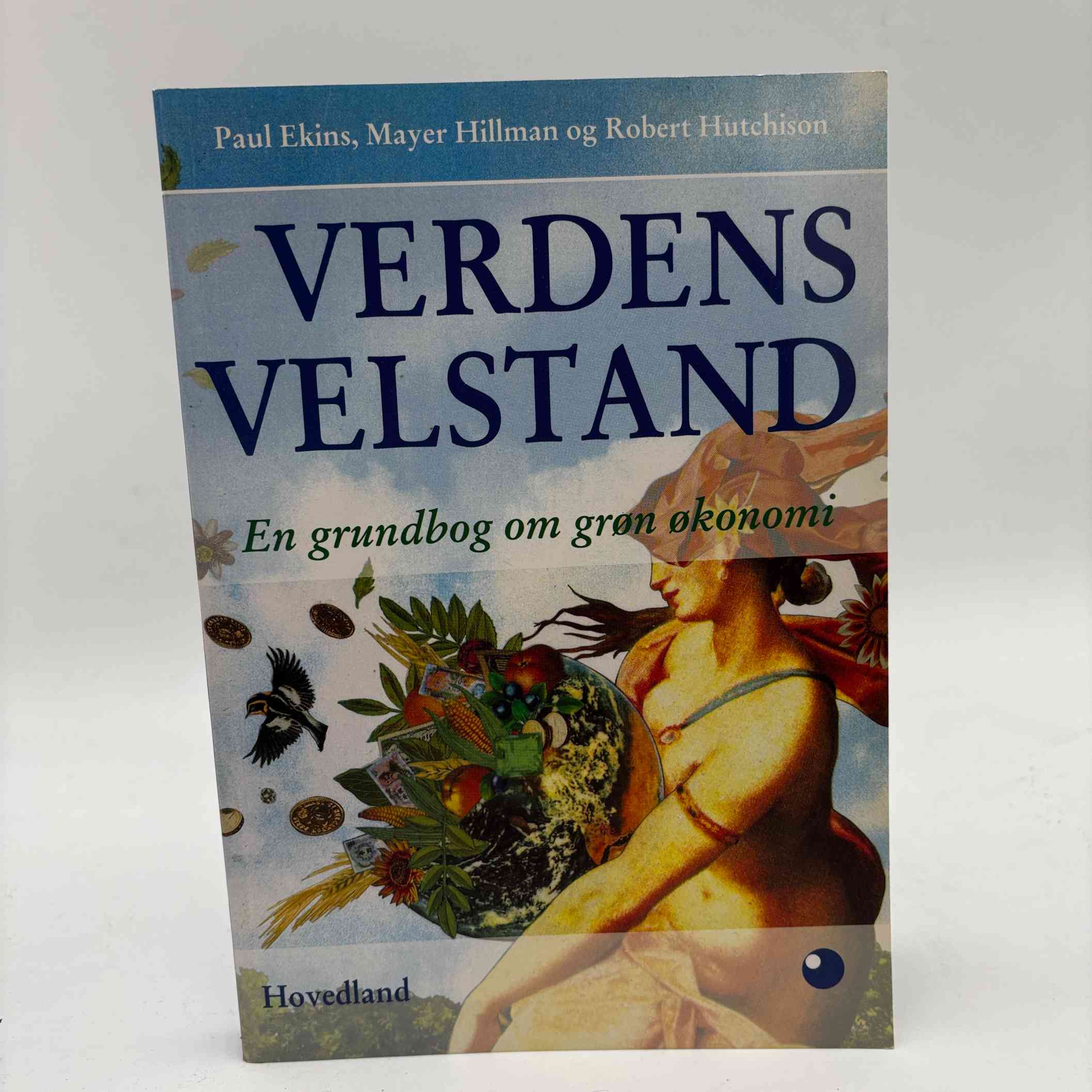 Paul Ekins: Verdens velstand - en grundbog om grøn økonomi