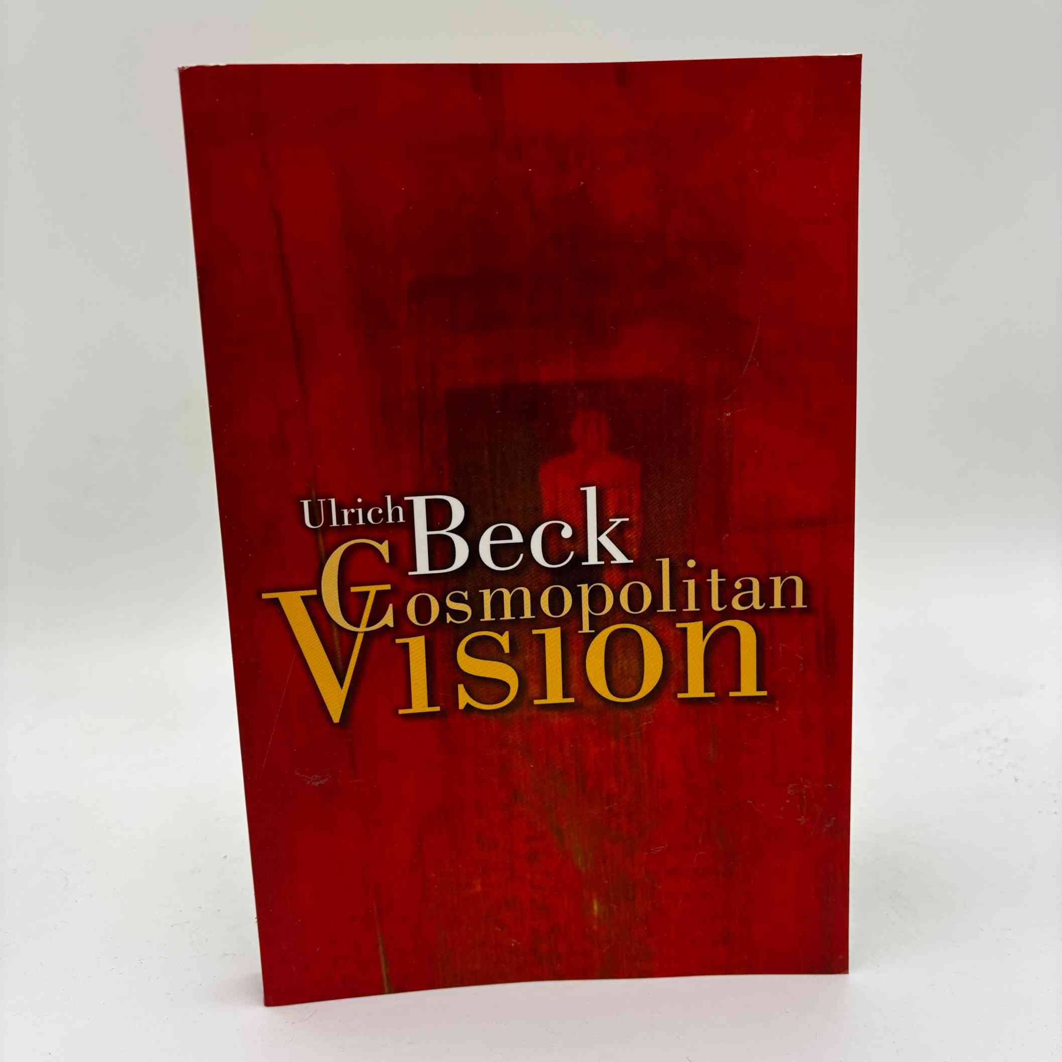 Ulrich Beck: Cosmopolitan Vision