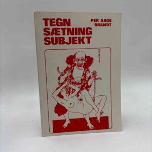 Per Aage Brandt: Tegn, sætning, subjekt