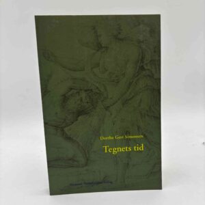 Dorthe Gert Simonsen: Tegnets tid - fortid, historie og historicitet efter den sproglige vending