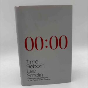 Lee Smolin: Time Reborn - From the Crisis in Physics to the Future of the Universe