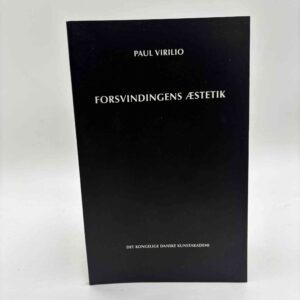 Paul Virilio: Forsvindingens æstetik