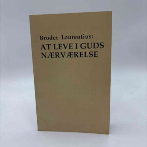 Laurentius: At leve i Guds nærværelse