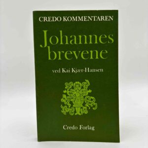 Kai Kjær-Hansen: Johannesbrevene. Johannes' første, andet og tredje brev. En indledning og fortolkning