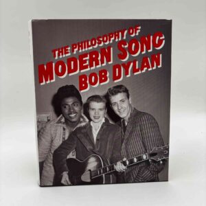 Bob Dylan: The Philosophy of Modern Song