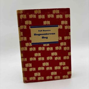 Esli Dansten: Bogsamlerens Bog. Om Bogkundskab og Bogpleje