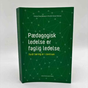 Susanne Ploug Sørensen og Mai-Britt Herløv Petersen: Pædagogisk ledelse er faglig ledelse – fordi læring er i centrum