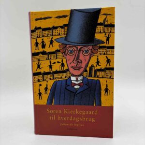 Johan de Mylius: Søren Kierkegaard til hverdagsbrug