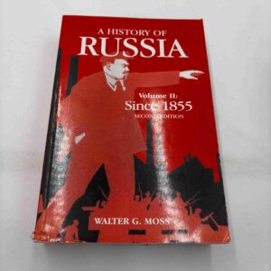 Walter G. Moss: A history of Russia - vol. II - since 1855 - second ed.