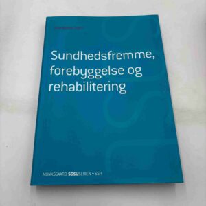 Jette Nielsen: Sundhedsfremme, forebyggelse og rehabilitering