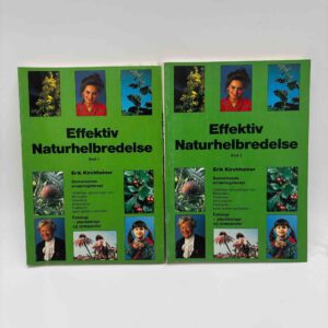 Erik Kirchheiner: Effektiv naturhelbredelse - bind 1-2