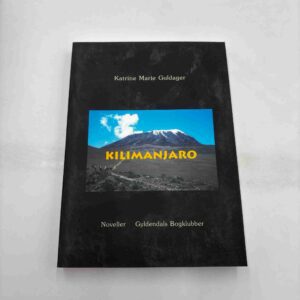 Katrine Marie Guldager: Kilimanjaro - noveller