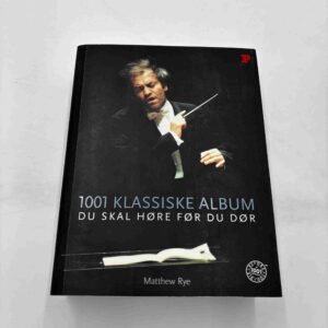 Matthew Rye: 1001 klassiske album du skal høre før du dør