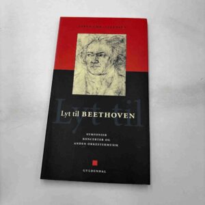 Steen Chr. Steensen: Lyt til Beethoven