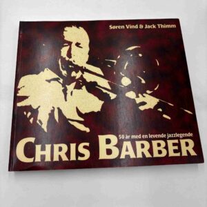 Søren Vind og Jack Thimm: Chris Barber