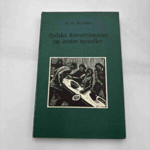 St. St. Blicher: Jydske røverhistorier og andre noveller