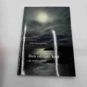 Jørgen-Frantz Jacobsen: Den yderste kyst - og andre essays