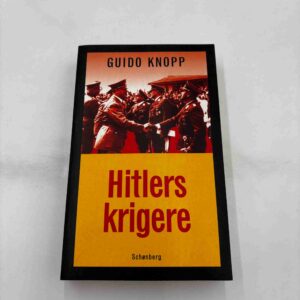 Guido Knopp: Hitlers krigere