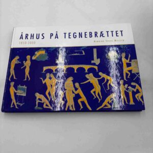 Henning Spure Nielsen: Århus på tegnebrættet - 1850-2000