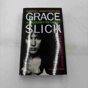 Grace Slick - Somebody to love?