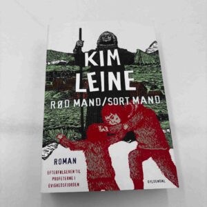 Kim Leine: Rød mand / sort mand - roman