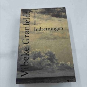 Vibeke Grønfeldt: Indretningen - roman