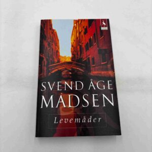 Svend Åge Madsen: Levemåder