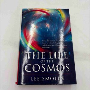 Lee Smolin: The life of the cosmos