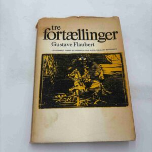 Gustave Flaubert: Tre fortællinger (fra rygerhjem)
