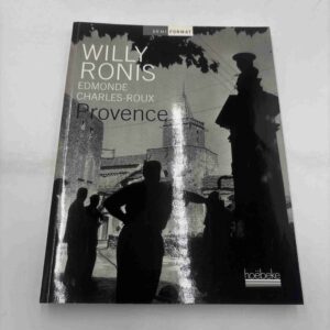 Willy Ronis - Provence (fransk - fra rygerhjem)