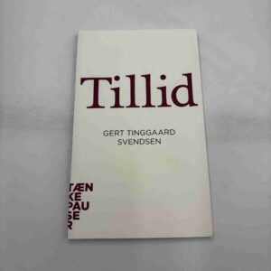 Gert Tinggaard Svendsen: Tillid (Tænkepauser)