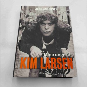 Jens Andersen: Mine unge år - Kim Larsen