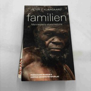 Peter C. Kjærgaard: Familien - menneskets store historie (Tænkepauser)