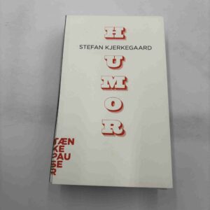 Stefan Kjerkegaard: Humor (Tænkepauser)