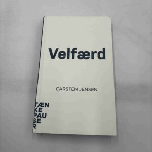 Carsten Jensen: Velfærd (Tænkepauser)