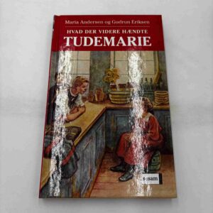 Maria Andersen: Hvad der videre hændte Tudemarie
